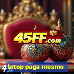 brtop paga mesmo
